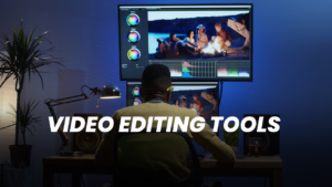 tools for video editing 